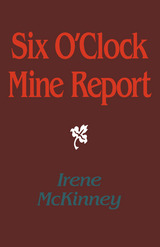 front cover of Six O'Clock Mine Report