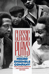 front cover of Classic Plays from the Negro Ensemble Company