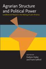 front cover of Agrarian Structure Political Power