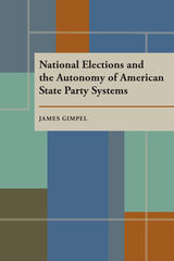 front cover of National Elections and the Autonomy of American State Party Systems