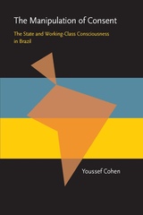 front cover of The Manipulation of Consent