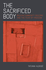front cover of The Sacrificed Body