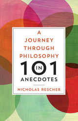 Journey through Philosophy in 101 Anecdotes