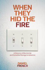 front cover of When They Hid the Fire
