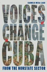 front cover of Voices of Change in Cuba from the Non-State Sector