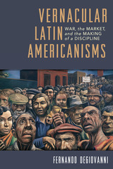 front cover of Vernacular Latin Americanisms