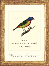 front cover of The Painted Bunting's Last Molt