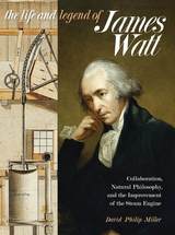 front cover of The Life and Legend of James Watt