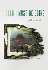 front cover of Hello I Must Be Going