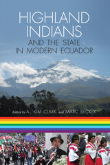 front cover of Highland Indians and the State in Modern Ecuador