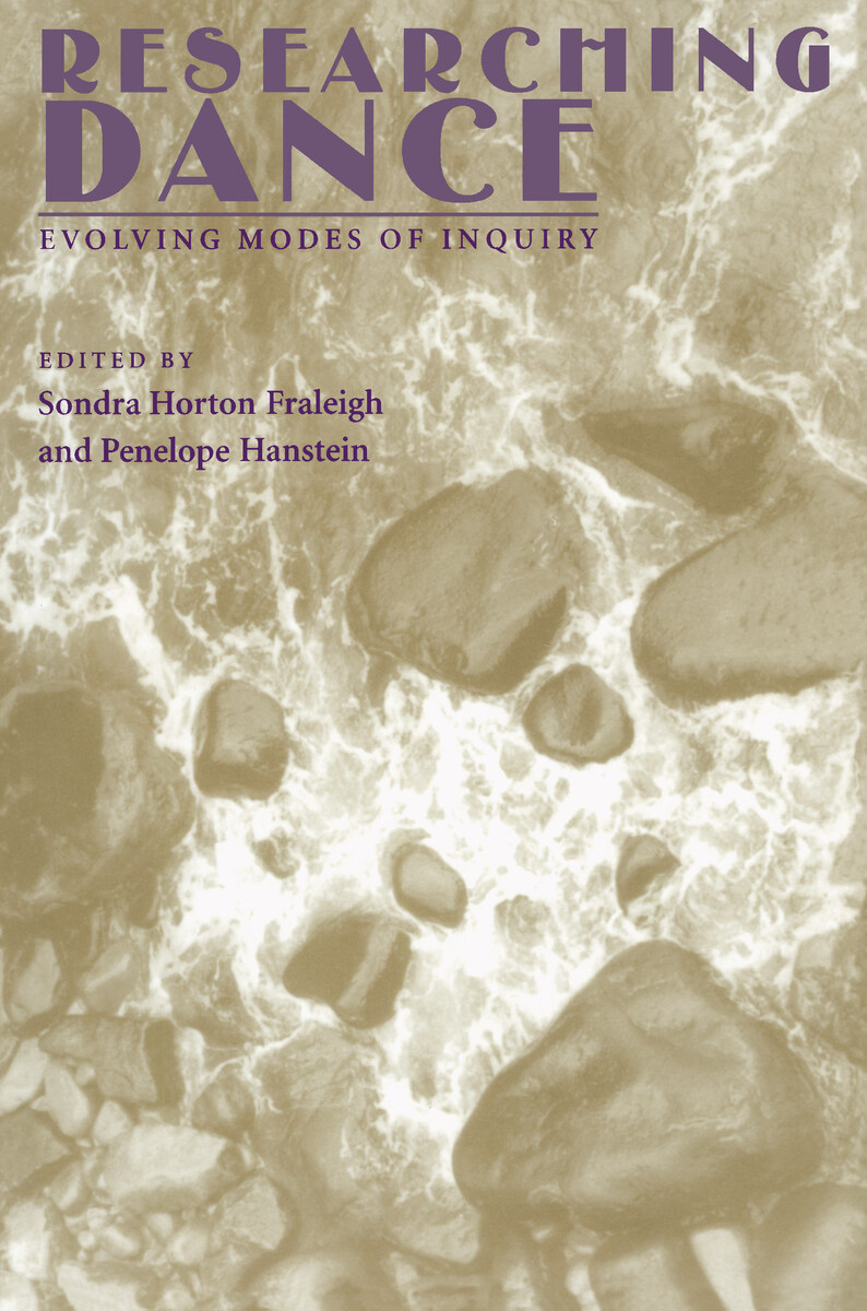 Researching Dance Evolving Modes Of Inquiry 9780822956846 Sondra 