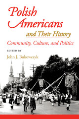 front cover of Polish Americans and Their History