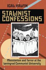 front cover of Stalinist Confessions