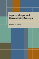 front cover of Agency Merger and Bureaucratic Redesign