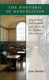 front cover of The Rhetoric of Remediation