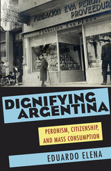 front cover of Dignifying Argentina