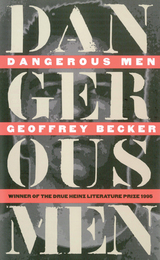 front cover of Dangerous Men