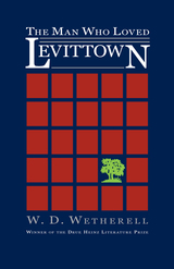 front cover of The Man Who Loved Levittown