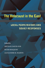 front cover of The Holocaust in the East