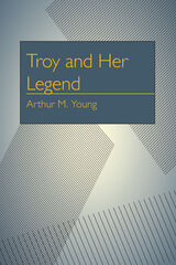 front cover of Troy and Her Legend