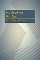 front cover of Mr. Goodman the Player