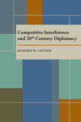 front cover of Competitive Interference and Twentieth Century Diplomacy