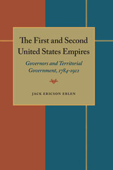 front cover of The First and Second United States Empires