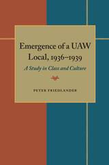 Emergence of a UAW Local, 1936-1939