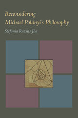 Reconsidering Michael Polanyi's Philosophy