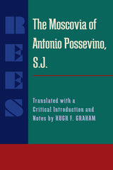 front cover of The Moscovia of Antonio Possevino, S.J.
