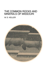 front cover of The Common Rocks and Minerals of Missouri