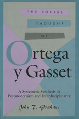 front cover of The Social Thought of Ortega y Gasset