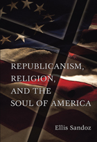 front cover of Republicanism, Religion, and the Soul of America