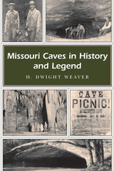 front cover of Missouri Caves in History and Legend