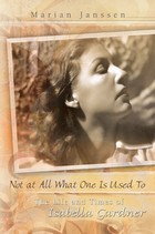 front cover of Not at All What One Is Used To