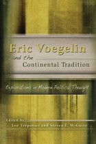 front cover of Eric Voegelin and the Continental Tradition