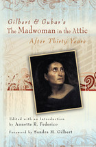 front cover of Gilbert and Gubar's The Madwoman in the Attic after Thirty Years