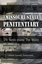 front cover of The Missouri State Penitentiary