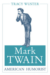 front cover of Mark Twain, American Humorist