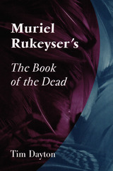 front cover of Muriel Rukeyser's the Book of the Dead
