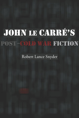 front cover of John le Carré’s Post–Cold War Fiction