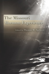front cover of The Missouri Mormon Experience
