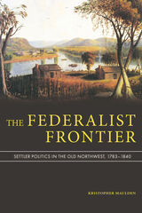 front cover of The Federalist Frontier