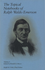 front cover of The Topical Notebooks of Ralph Waldo Emerson, Volume 2