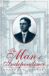 front cover of The Man of Independence