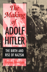 front cover of The Making of Adolf Hitler