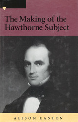 front cover of The Making of the Hawthorne Subject