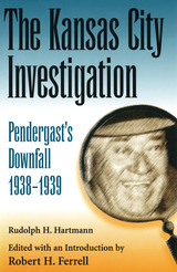 front cover of The Kansas City Investigation