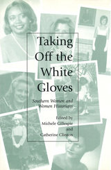 front cover of Taking Off the White Gloves