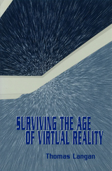 front cover of Surviving the Age of Virtual Reality